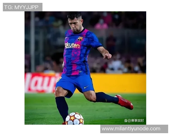 阿尔巴曾被巴萨免费放走如今1400万回购让人唏嘘不已