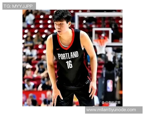 媒体人分析杨瀚森短期速度提升困难三分球训练或成突破口